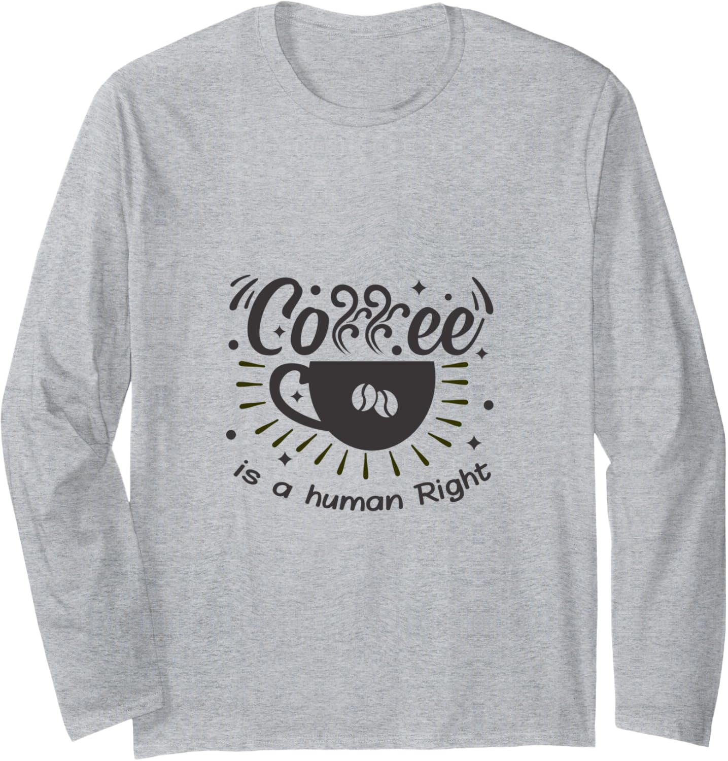 Coffee is a human rights funny t shirt Vintage Long Sleeve