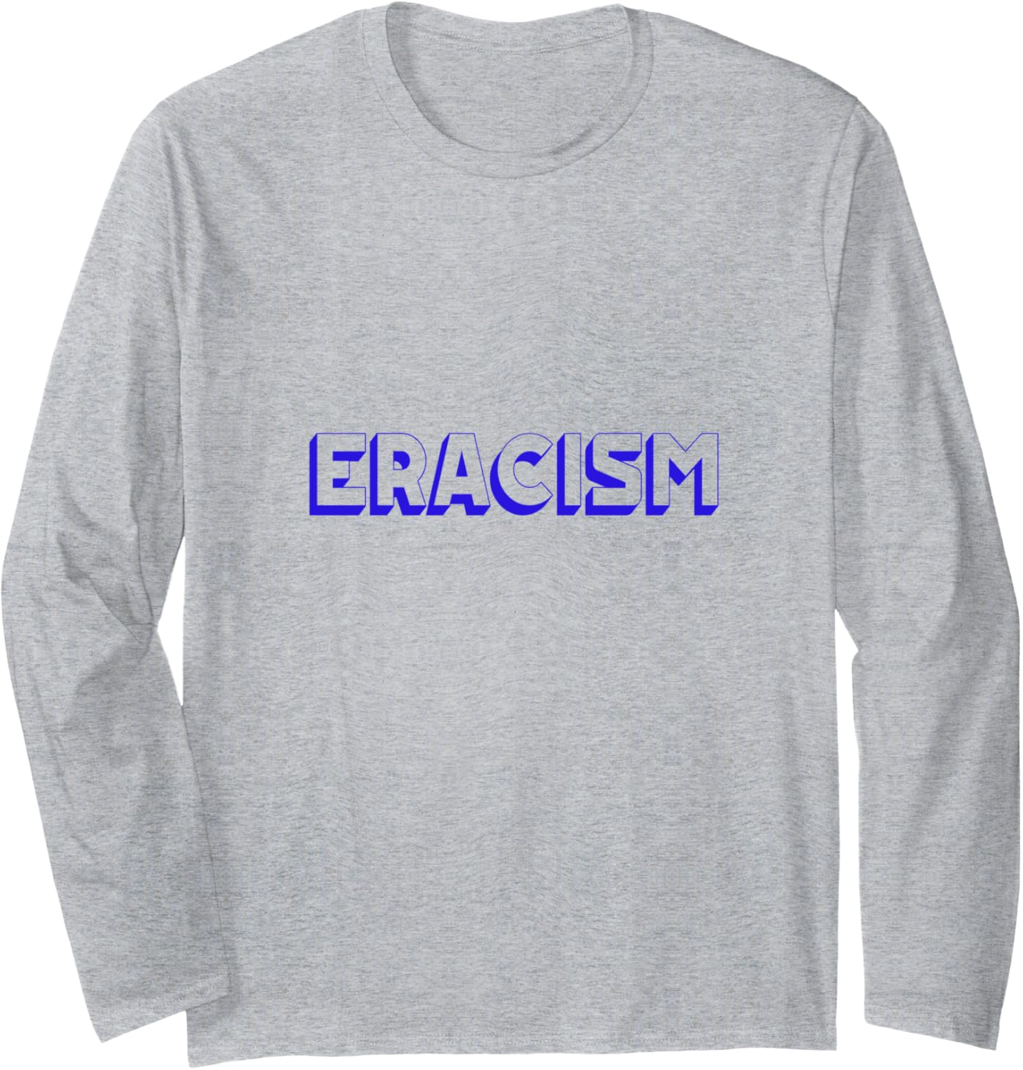 BOLD ANTI RACISM SOCIAL JUSTICE and Equality MESSAGE Long Sleeve