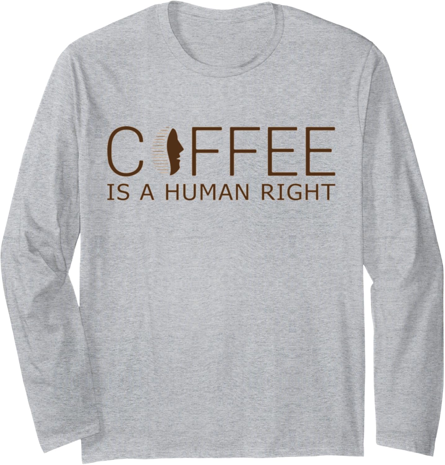 Coffee Is A Human Right Funny Caffeine Lover Long Sleeve