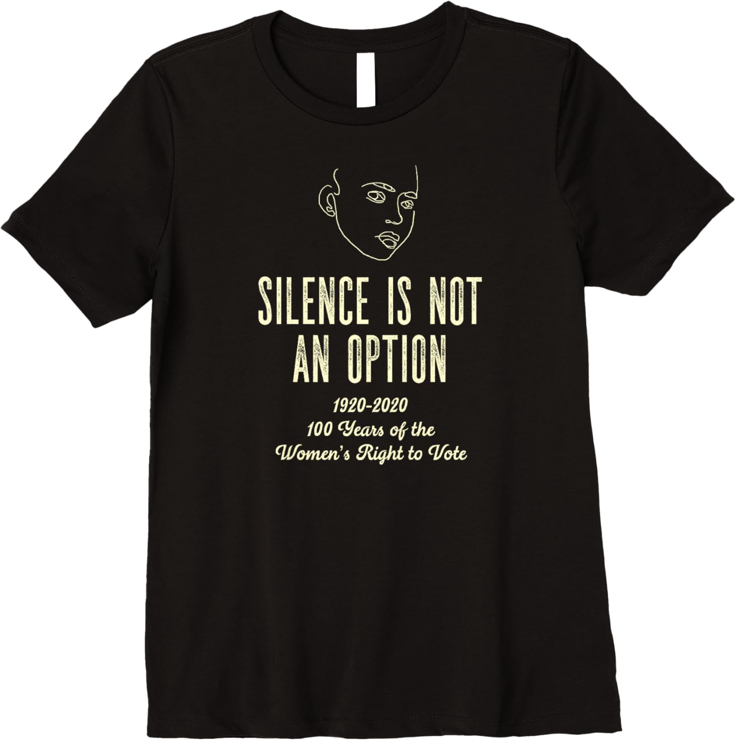 "Silence is Not an Option" Women's Vote Social Justice Premium