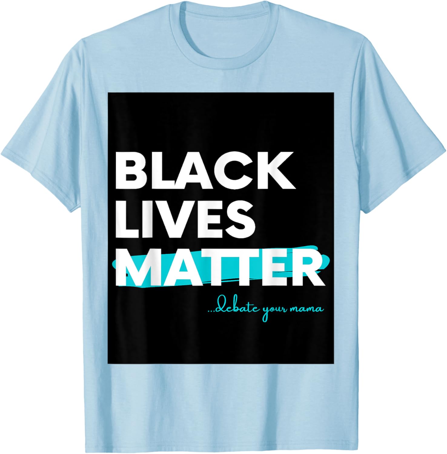 Blue Black Lives Matter, Debate Your Mama, Social Justice