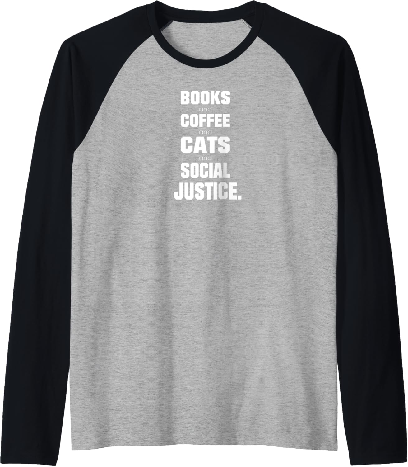 Books & Coffee & Cats & Social Justice Raglan Baseball Tee