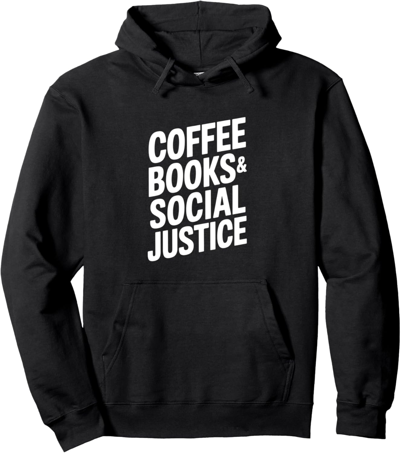Coffee Books & Social Justice   Coffee Books Pullover Hoodie