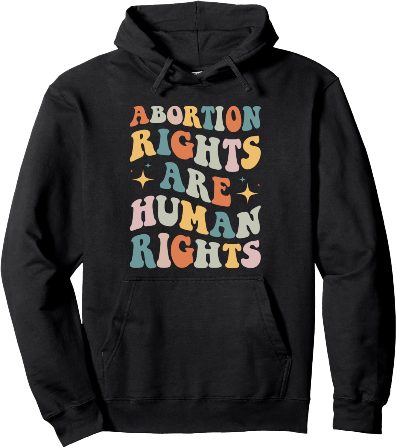 Abortion Rights Are Human Rights Tshirt Women Feminist Pullover Hoodie