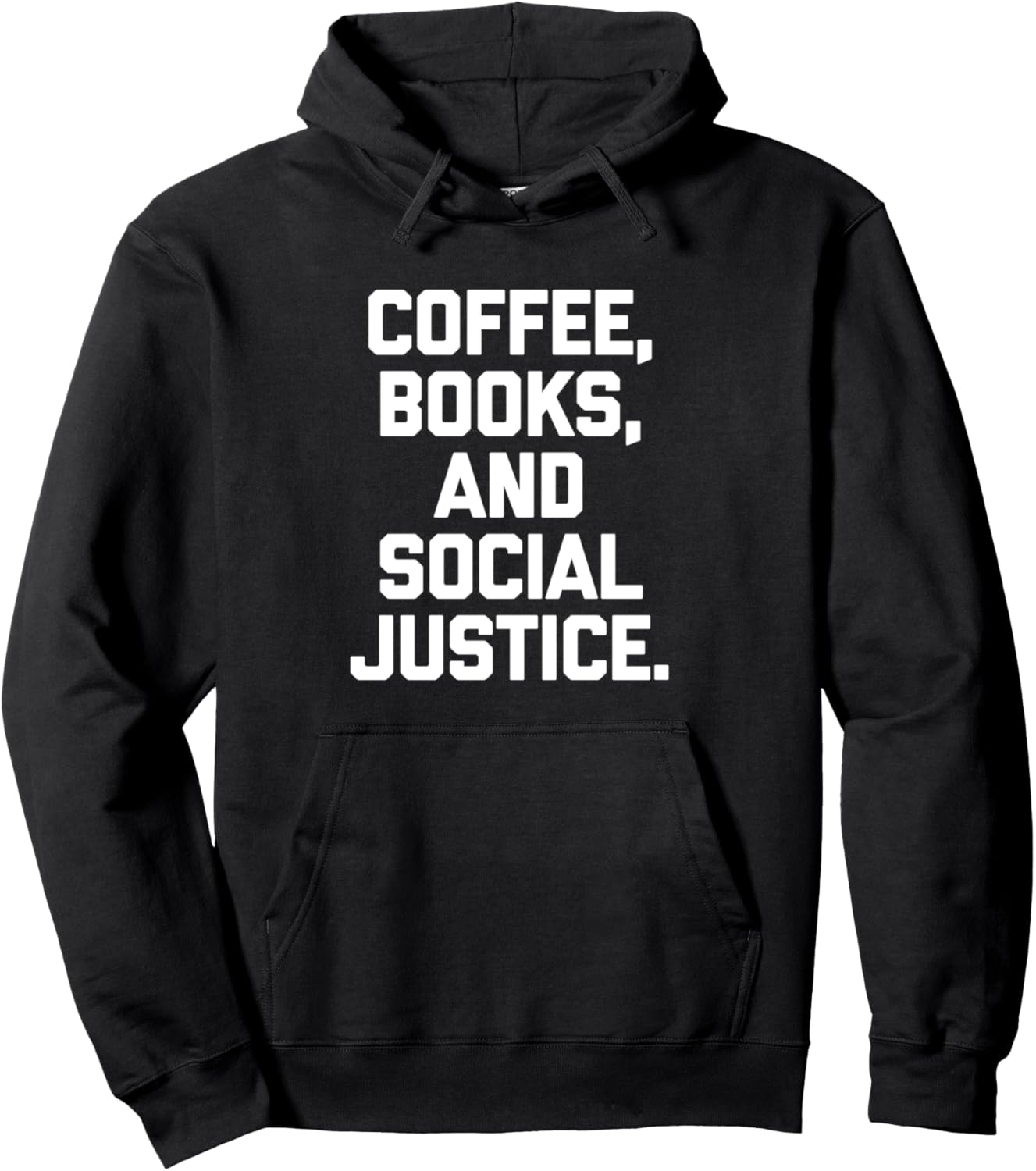 Coffee, Books & Social Justice  Funny Black Lives Matter BLM Pullover Hoodie