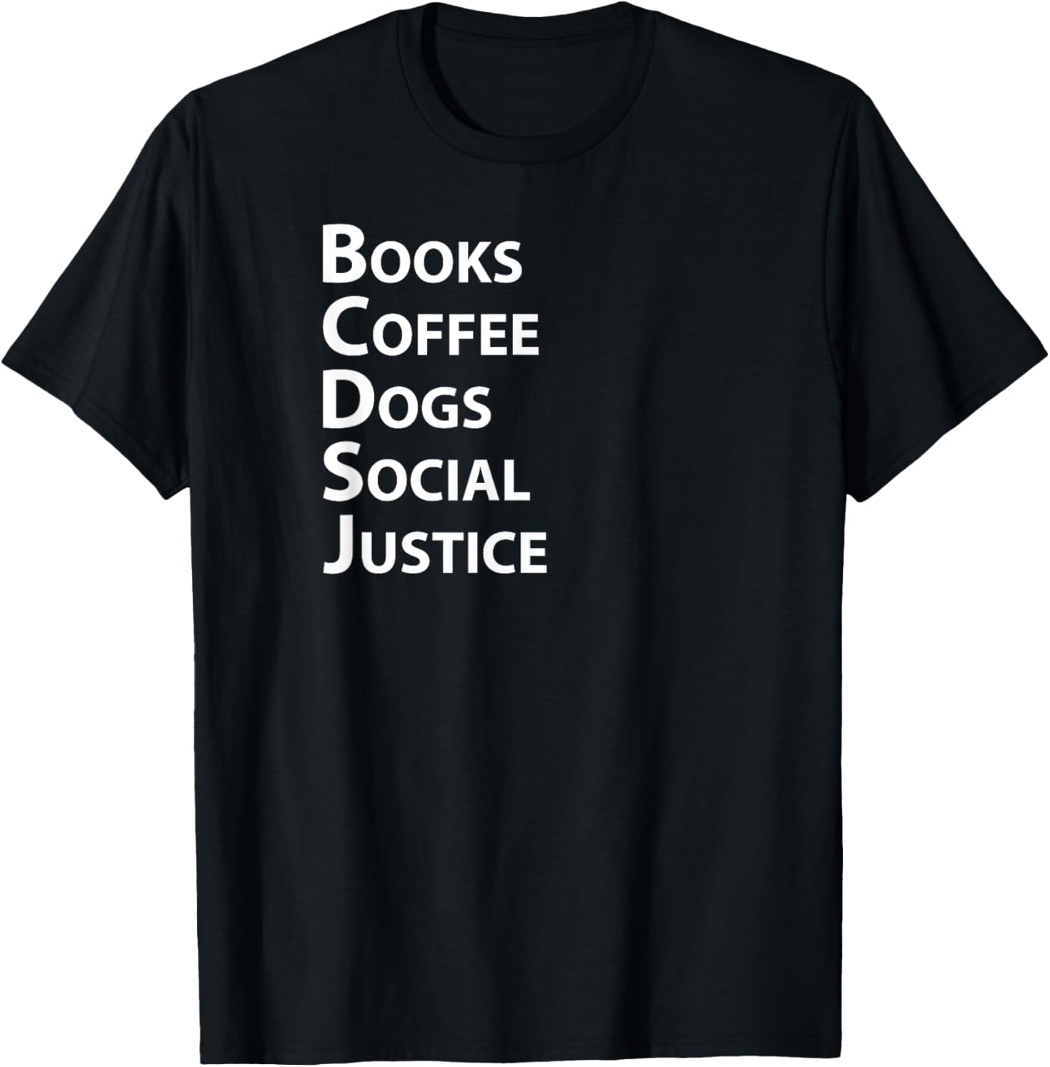 Books Coffee Dogs Social Justice Shirt