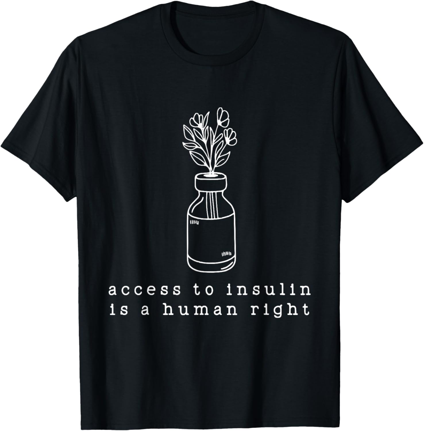 Access To Insulin Is A Human Right Apparel