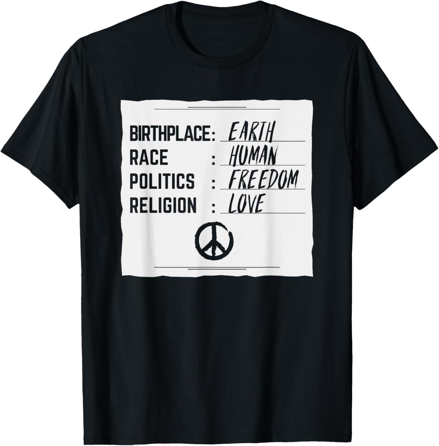 Birthplace Earth Race Human Shirt Freedom Love Peace
