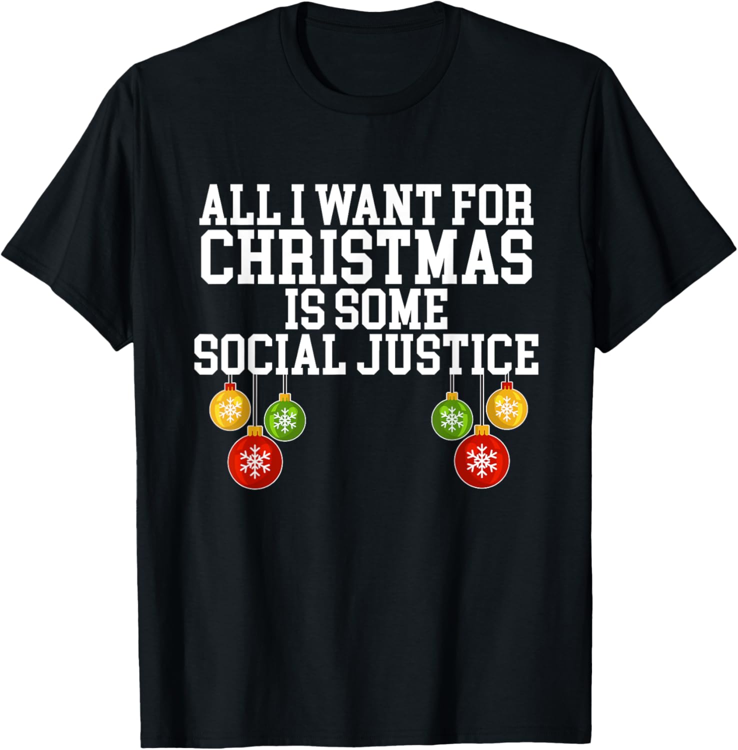 All I Want For Christmas Is Social Justice Shirt Xmas Gift