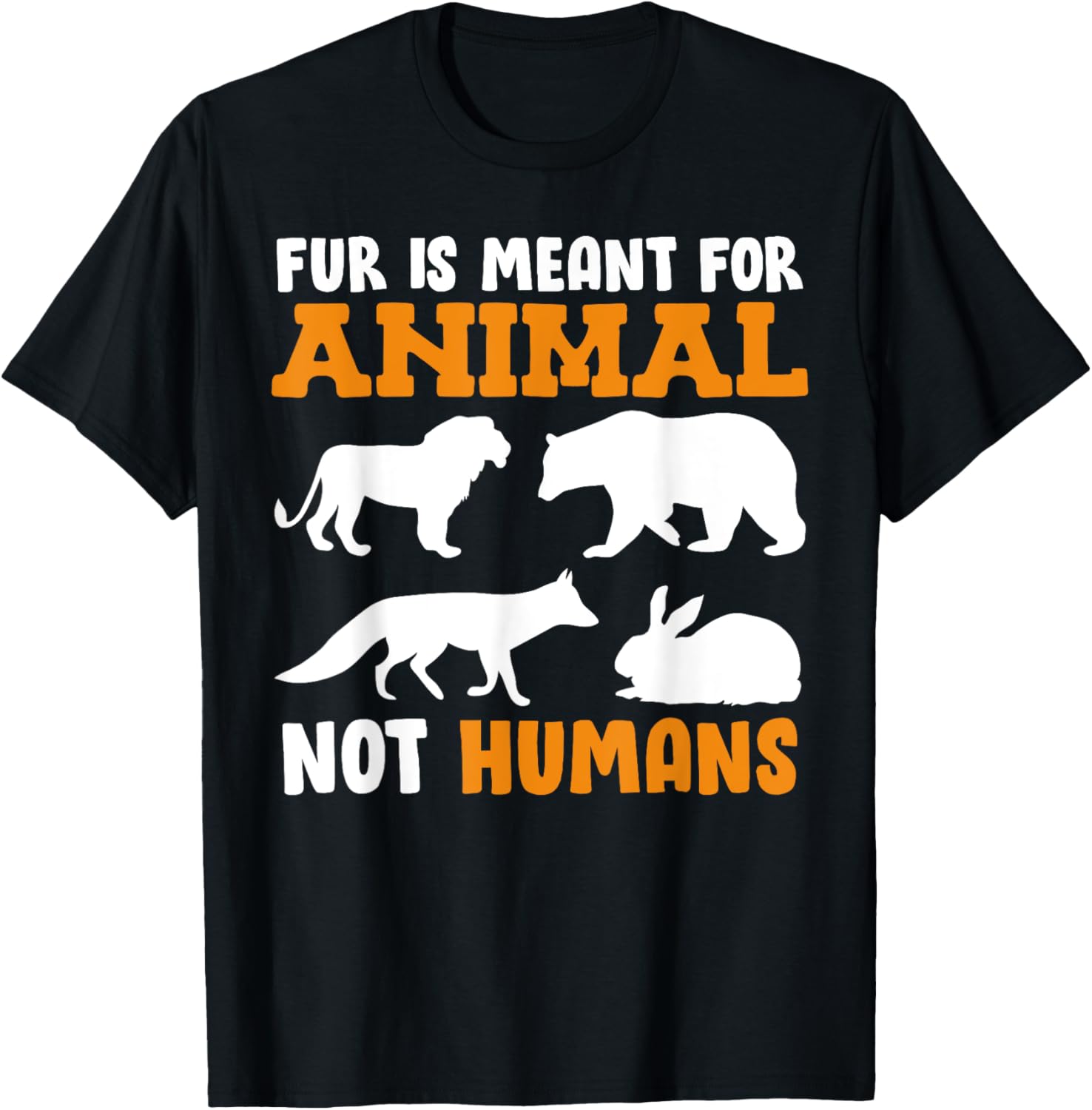 Animal Welfare FUR IS MEANT FOR ANIMAL NOT HUMAN Animal