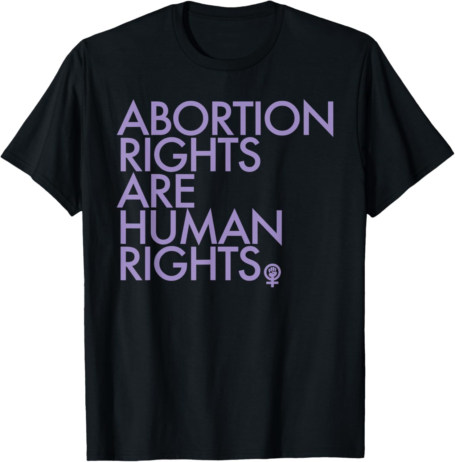 Abortion Rights are Human Rights   lavender Power Fist