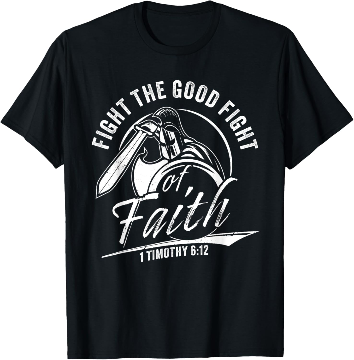 1 Timothy 6:12 Fight The Good Fight of Faith Christian Verse