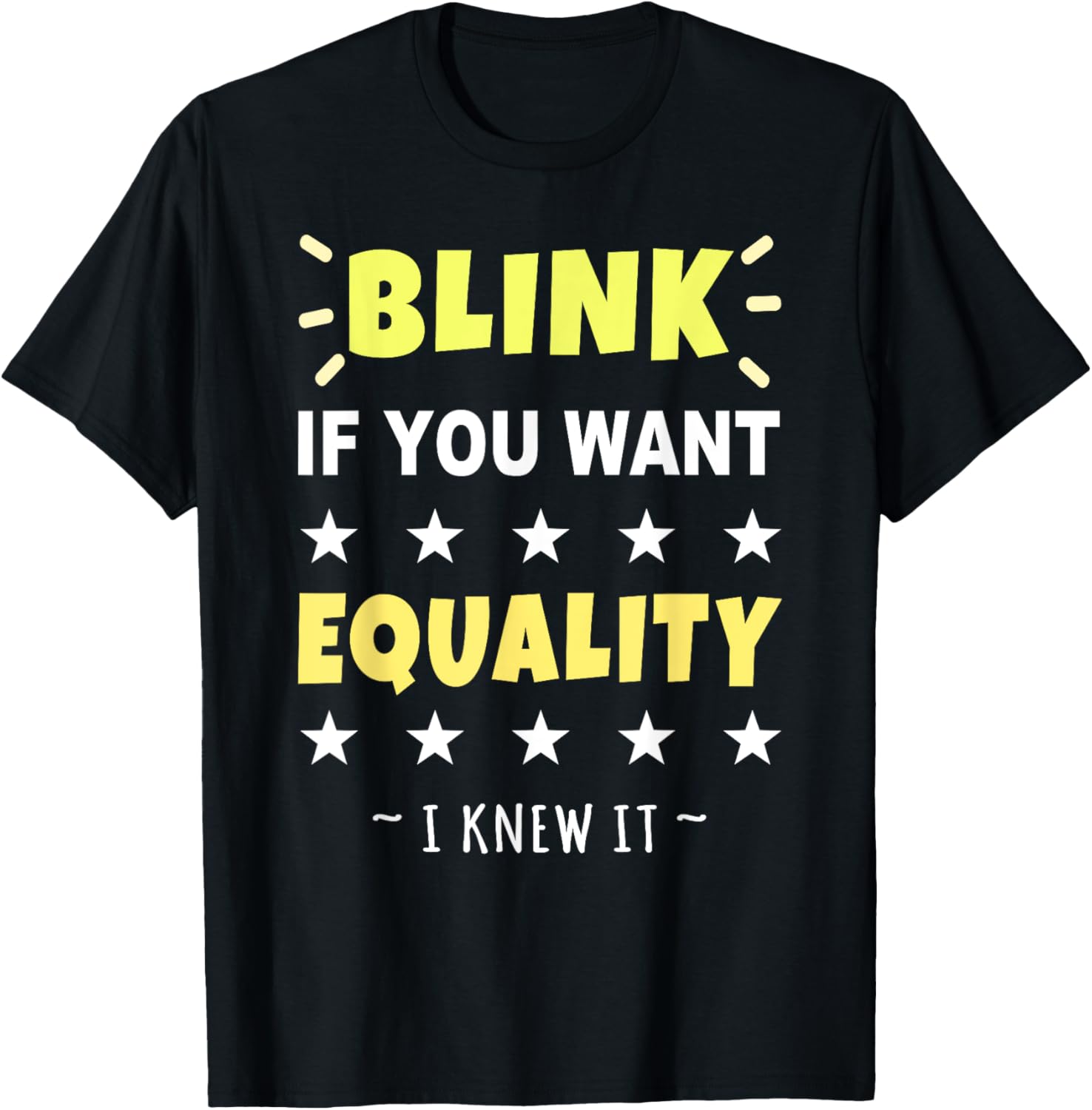 Blink If You Want Equality Pro Social Justice