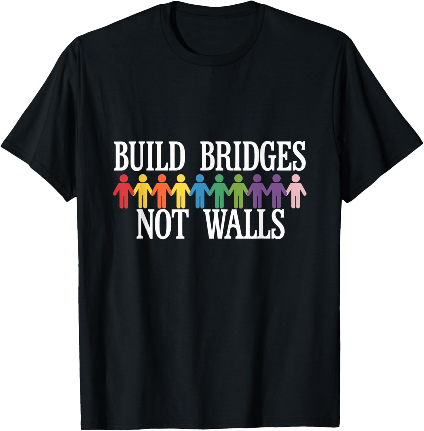 Build Bridges Not Walls Unity Activism Diversity