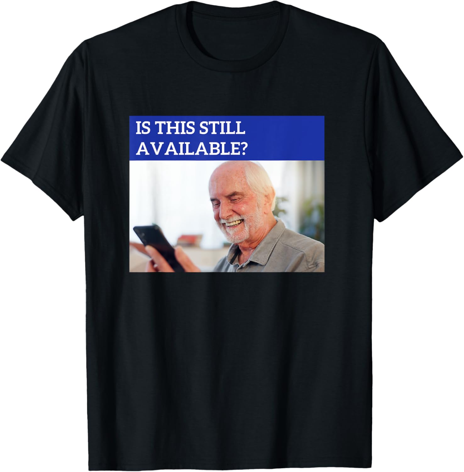 "Is This Still Available?" Funny Marketplace Mystery Wear