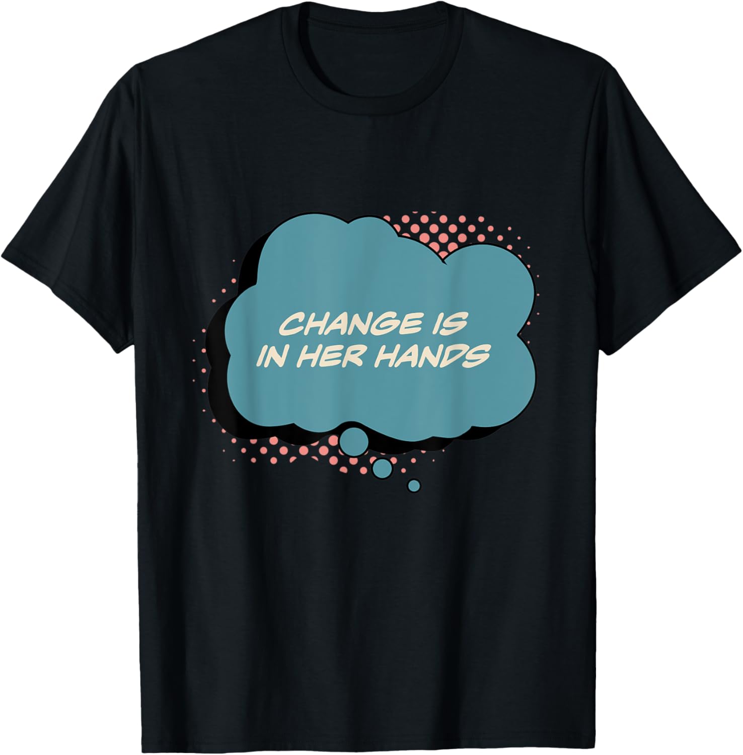 Change is in Her Hands Women's Human Rights March Retro