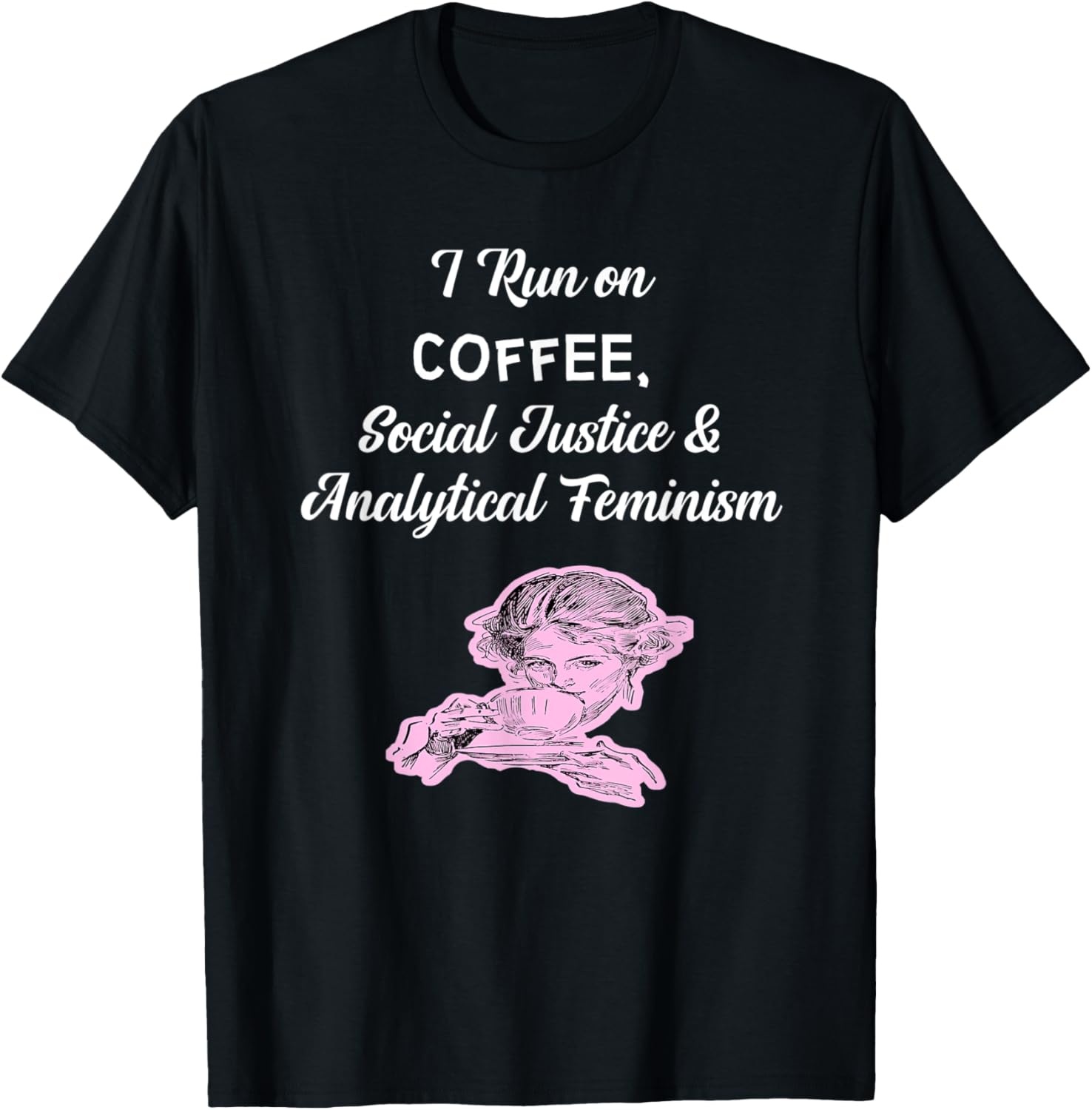 Coffee, Social Justice And Analytical Feminism