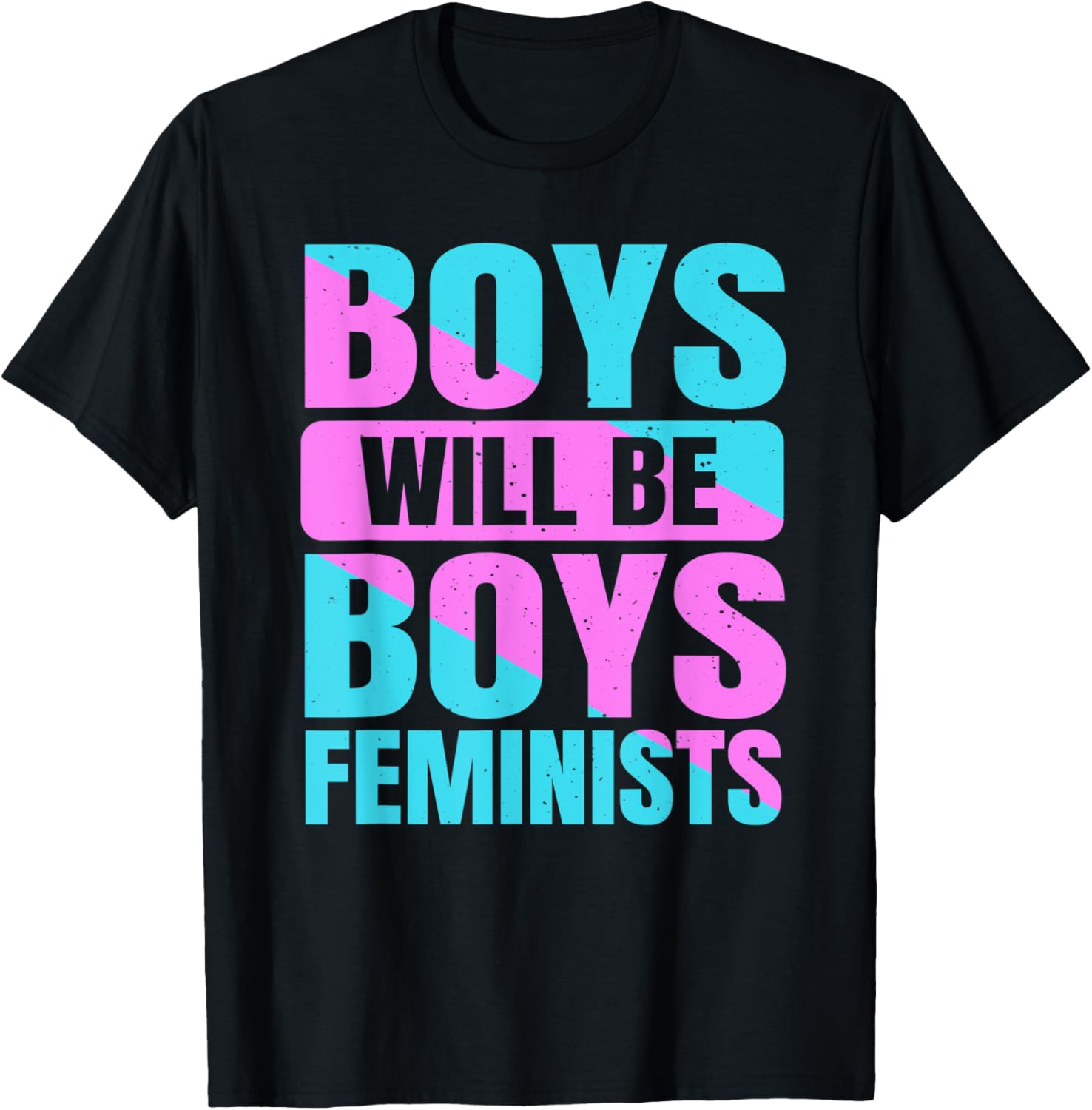 Boys Will Be Boys Feminists Feminism Human Rights
