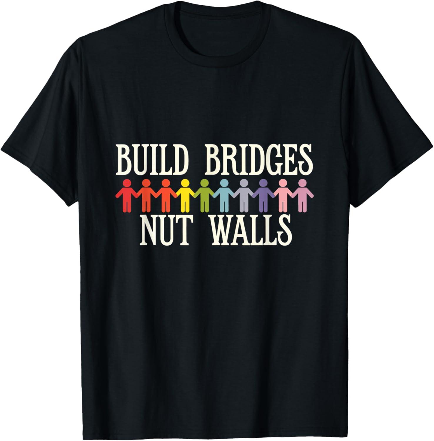 Build Bridges Nut Walls Activism Community Unity