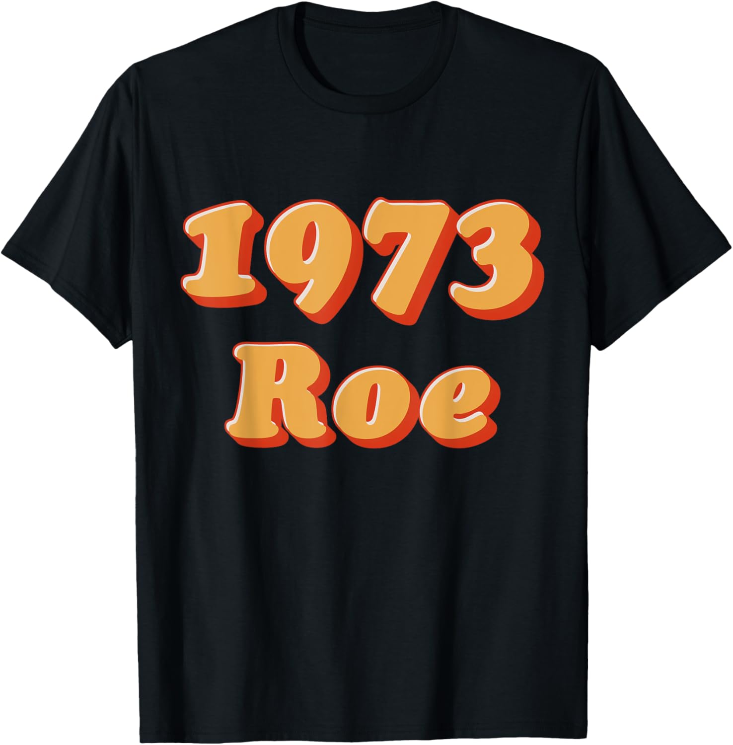 1973 Pro Choice Pro Roe v Abortion Feminist Women's Rights