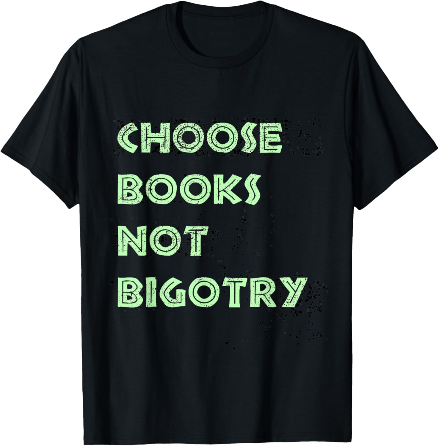 Choose Books Not Bigotry   Book Lover Human Rights Gift