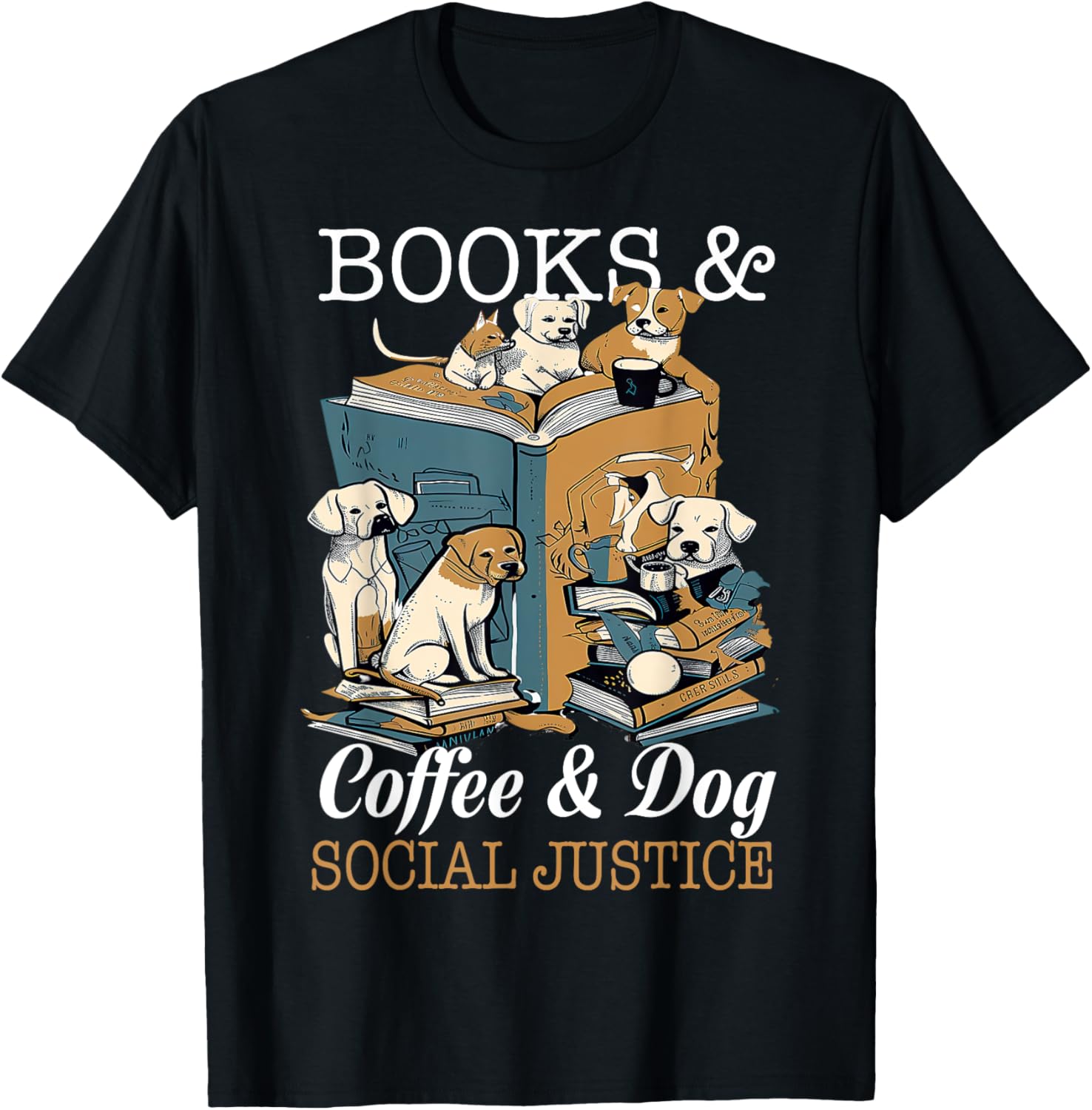 Books & Coffee And Dogs Social Justice