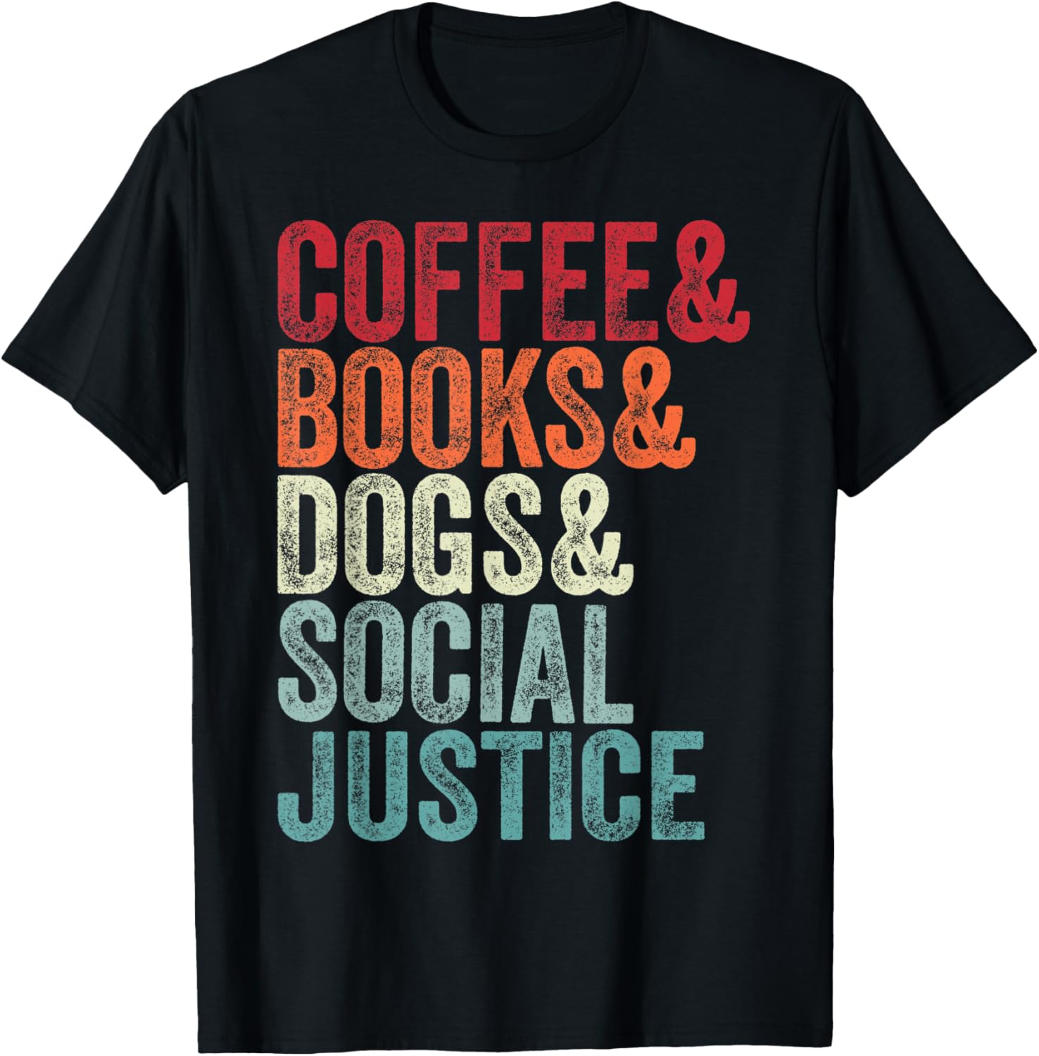Books Coffee Dogs Social Justice For Men Women