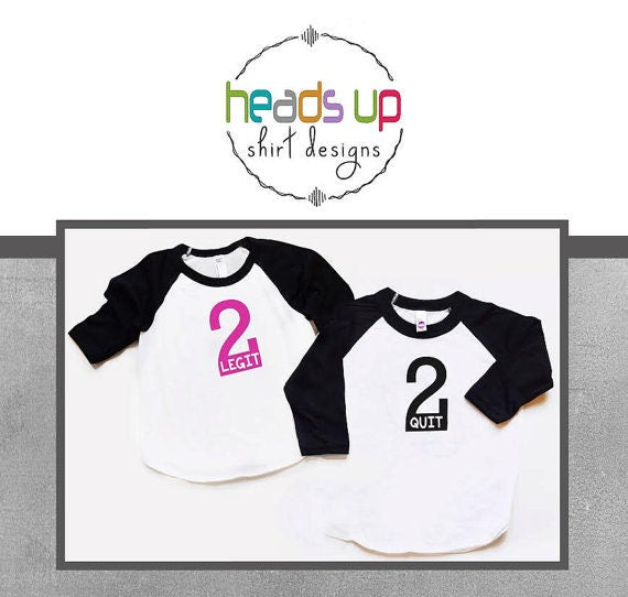 2 Legit to Quit Boy/Girl Twins Raglan Shirts   Boy/Girl Twins 2 Birthday tshirt   Two Bday Raglan Tee Twins   Second B Day Matching   Trendy