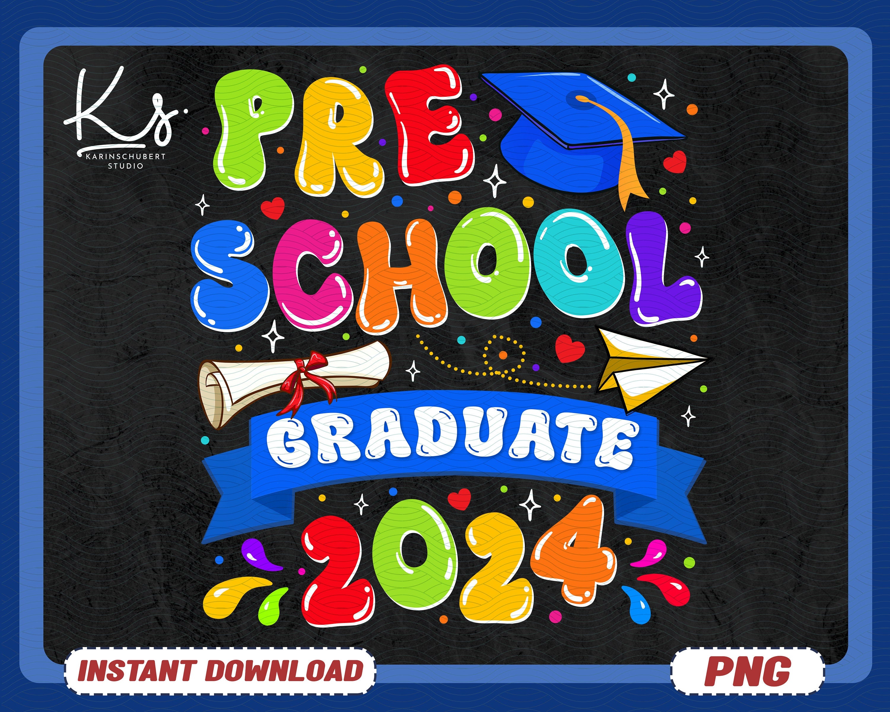 2024 Preschool Graduate Png, Preschool 2024 Png, Preschool Graduation Png, Boys Graduation Gift, Graduate Shirt Png, Last Day Of School Png