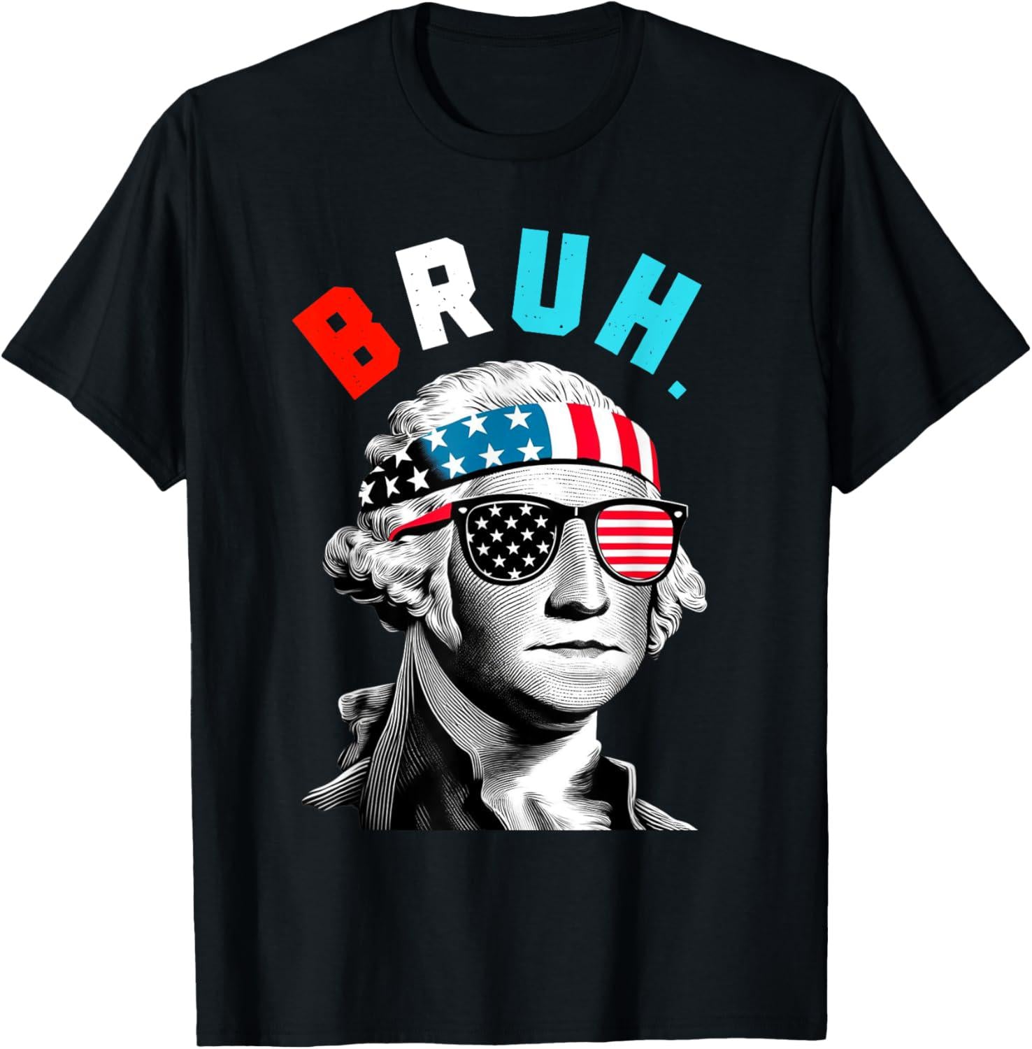 4th of July 2024 T Shirt,Funny George Washington Bruh Patriotic Tee,Independence Day USA Shirt,4th July Shirt,July 4 Tee,Patriotic Shirt